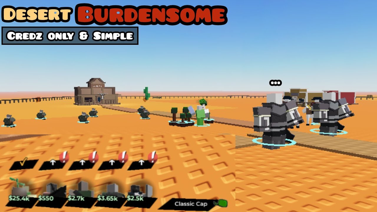 Solo desert burdensome guide | World tower defense [v1.13]