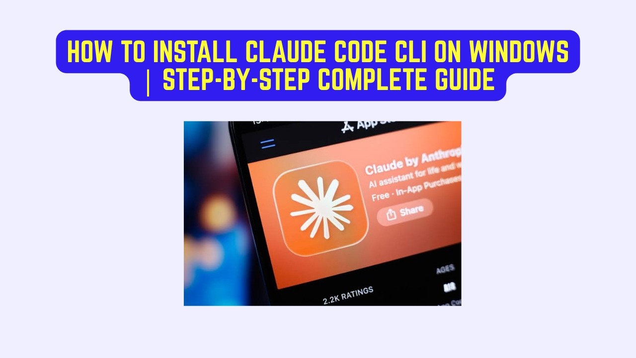 How to Install Claude Code CLI on Windows | Step-by-Step Complete Guide