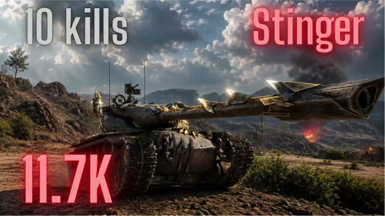 Stinger | 11.7K and 10 kills | World of Tanks