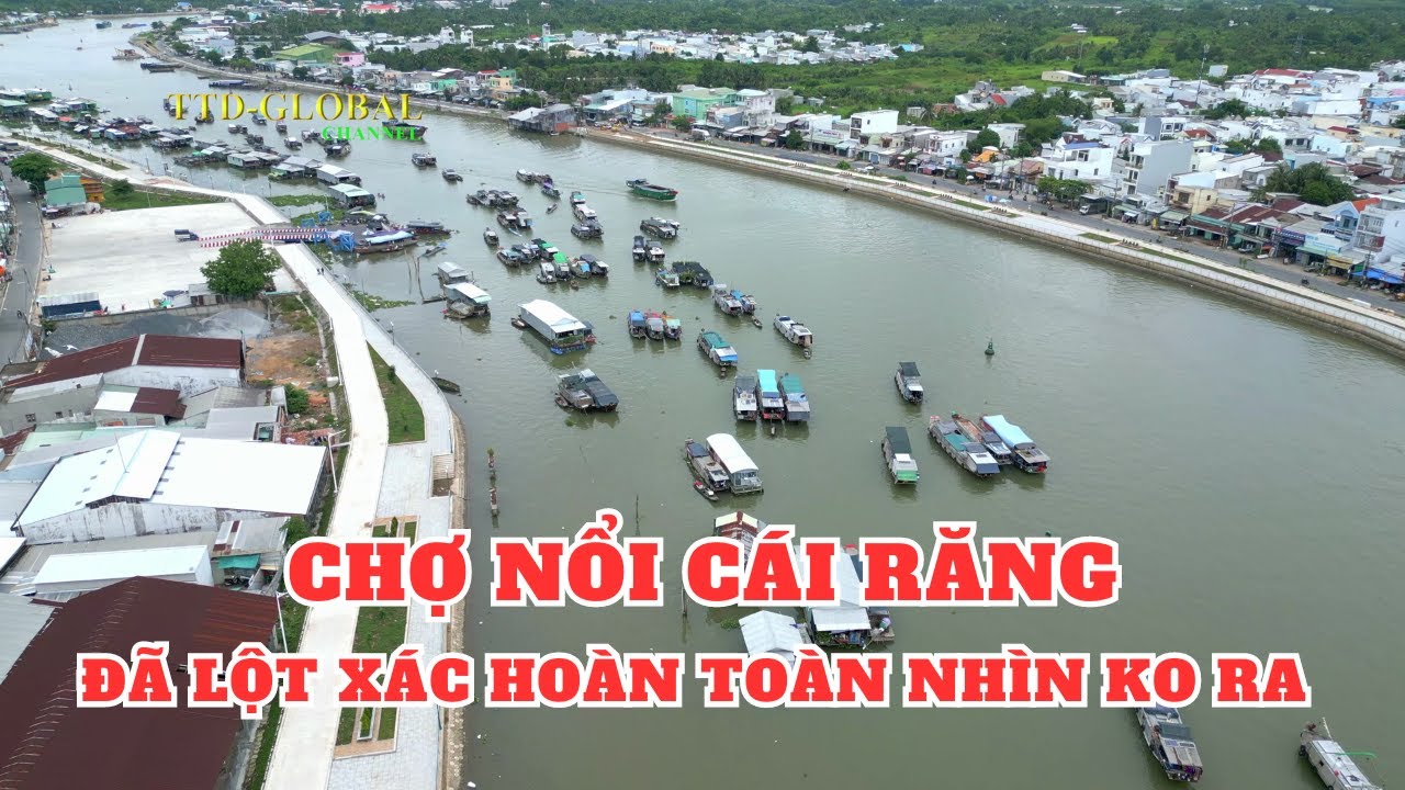 Chợ nổi Cái Răng Cần Thơ đã thay đổi rất nhiều