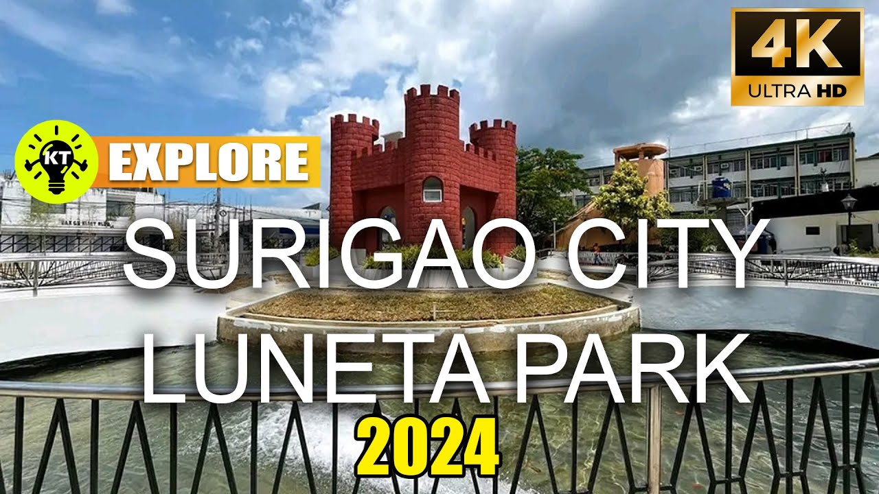 Explore SURIGAO CITY LUNETA PARK in 2024 / Mindanao / Philippines / KMJS