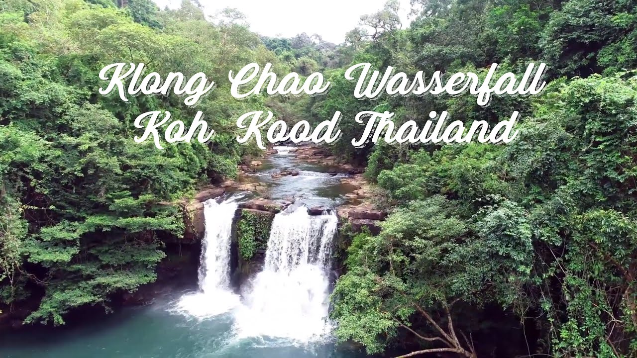 Klong Chao Wasserfall Koh Kood Thailand 2023 VLOG 39