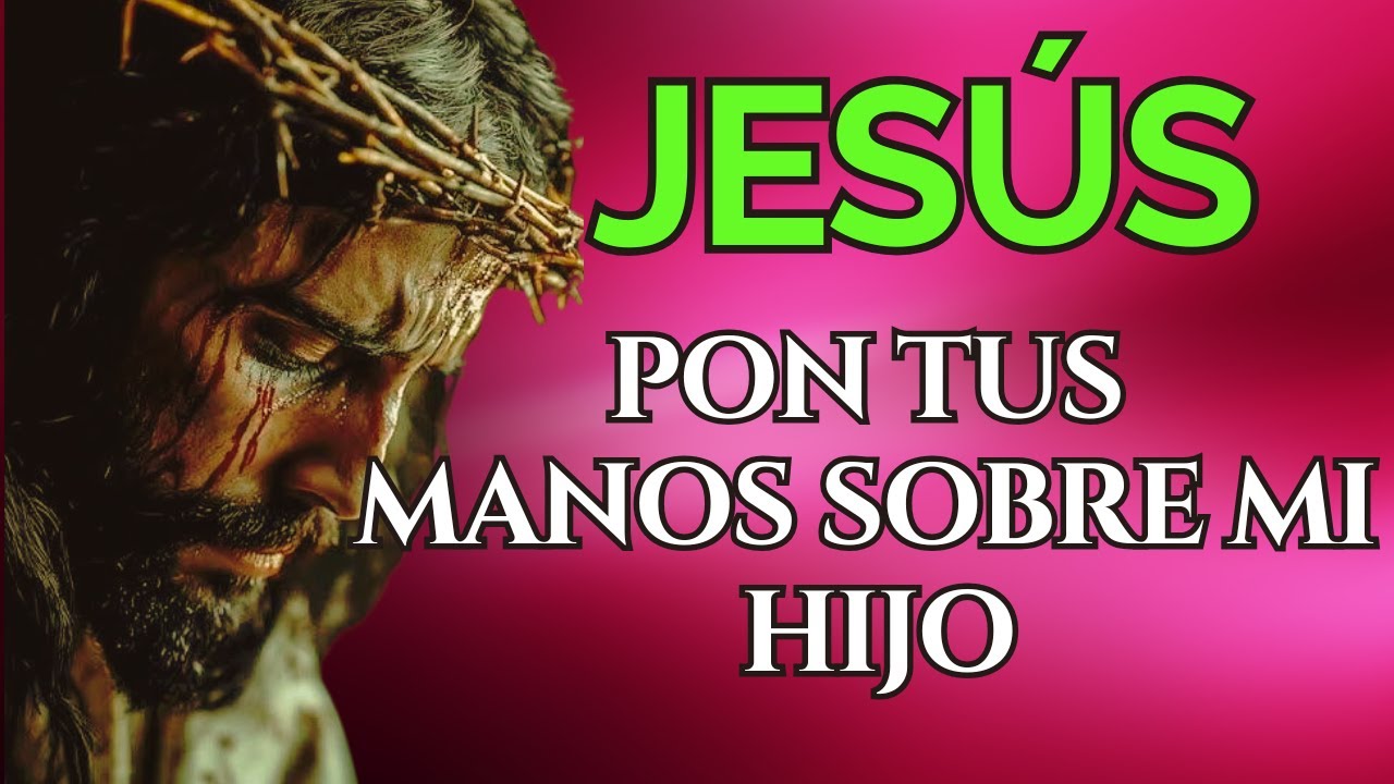 ORACIÓN por la sanación de un HIJO ENFERMO 💔 ¡DIOS aún hace MILAGROS!