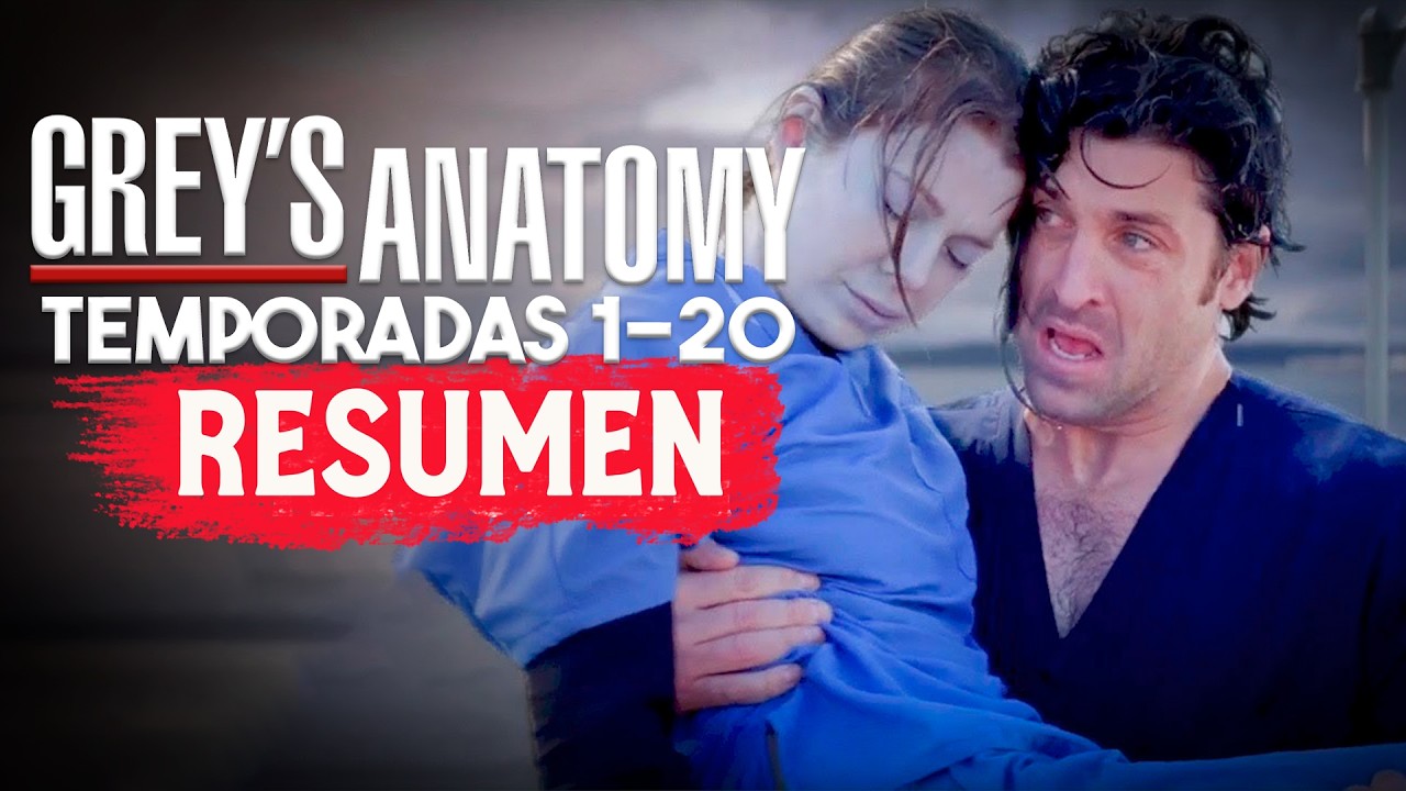 GREYS ANATOMY: Toda la serie | RESUMEN EN 1 VIDEO