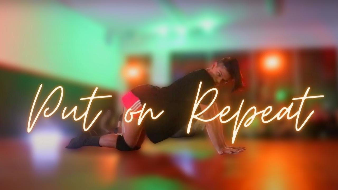 PUT ON REPEAT | HECTOR KRAMER CHOREOGRAPHY