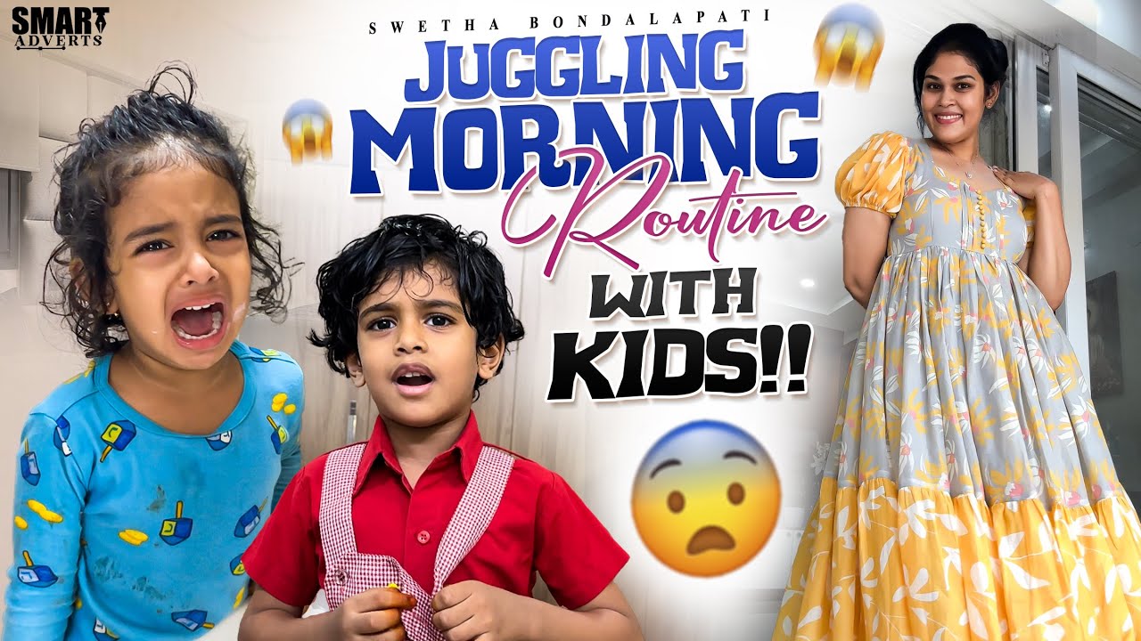 Morning Routine with Kids || How do I manage my work, kids and passion ?