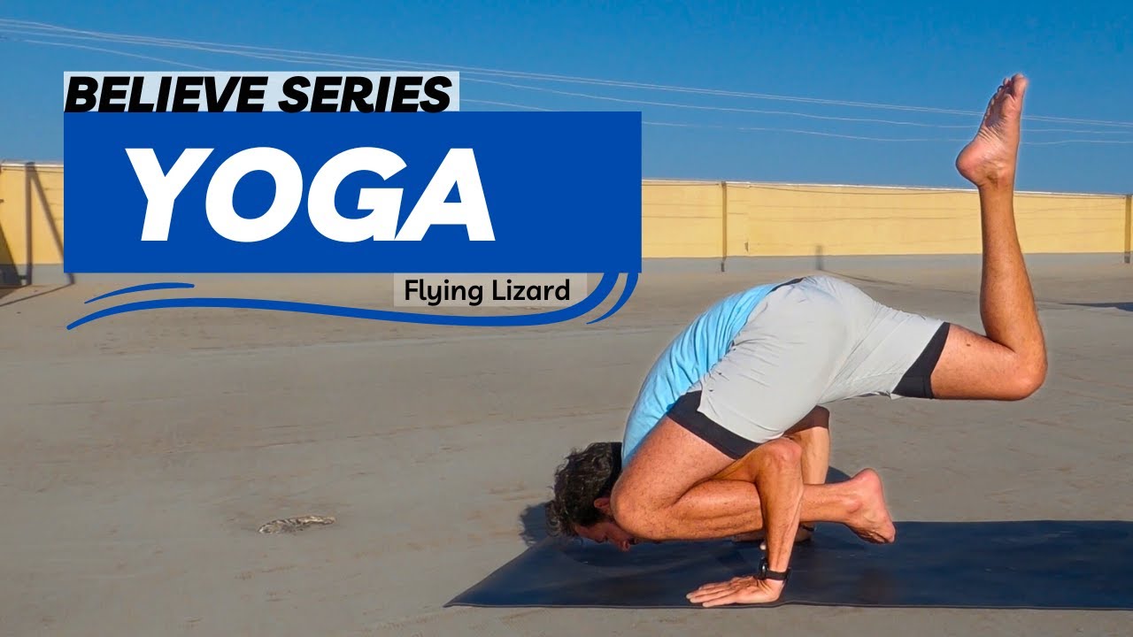 Vinyasa Yoga - Flying Lizard (Utthan Pristhasana) - Believe Series (4K)