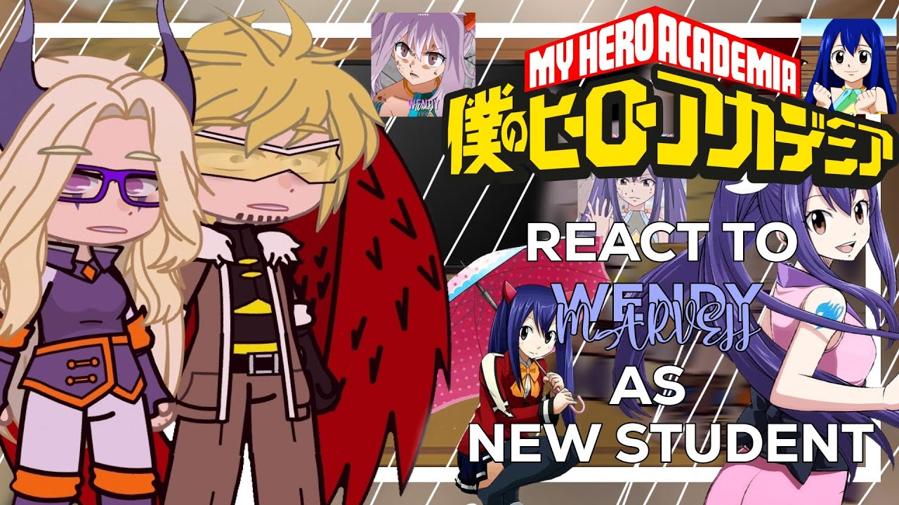 Pro Heroes react to Wendy Marvell as New student of U.A | gacha club | mha x Fairy Tail \\ 1/1 🇧🇷🇺🇲