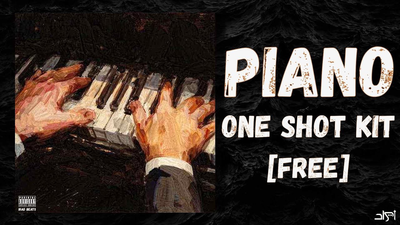 [FREE] PIANO ONE SHOT KIT 
