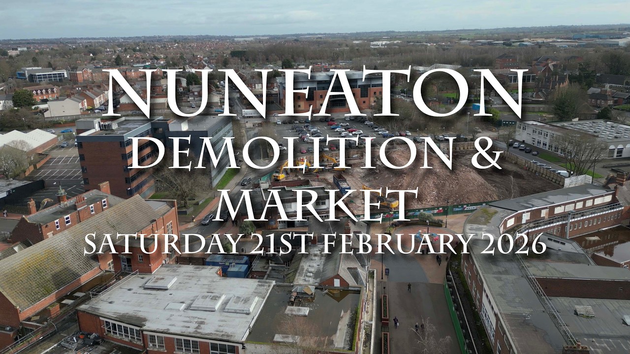 Update in the demolition of down town Nuneaton including, quick look at the market and Grayson Place
