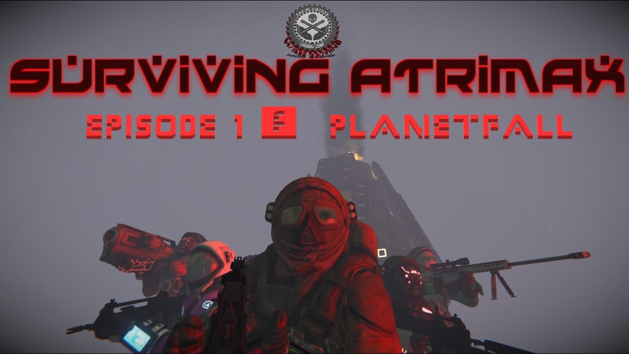 Surviving Atrimax Episode 1 - Planetfall