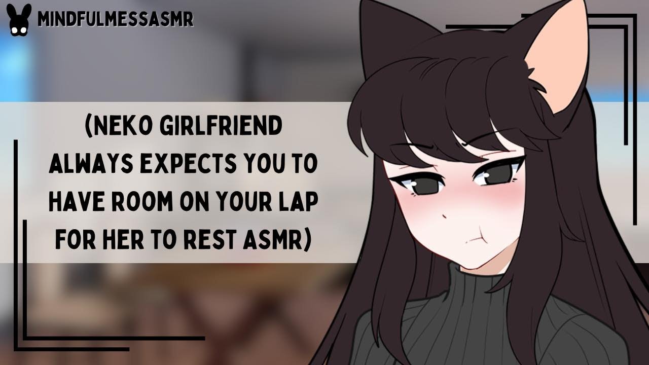 Something's Wrong (Neko Girlfriend ASMR)