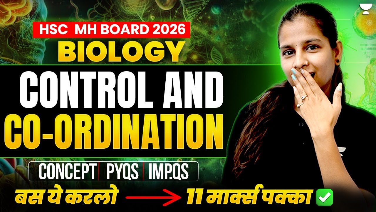Control & Coordination HSC Class 12 Maharashtra Board | PYQs + Most Important Qs By Pranita Ma'am