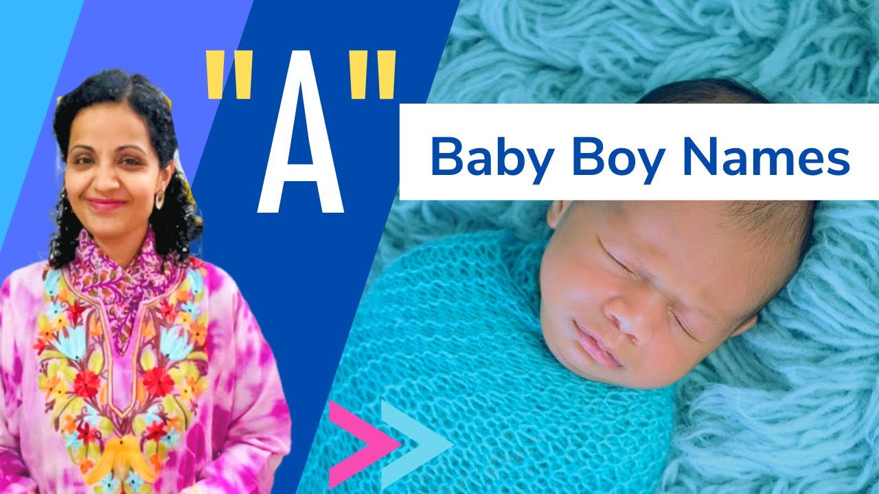 A Letter Baby Boy Names Hindu Modern | 2023 Unique A Letter Baby Boy Names