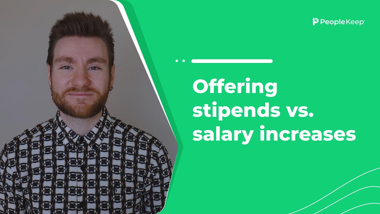 Offering stipends vs. salary increases