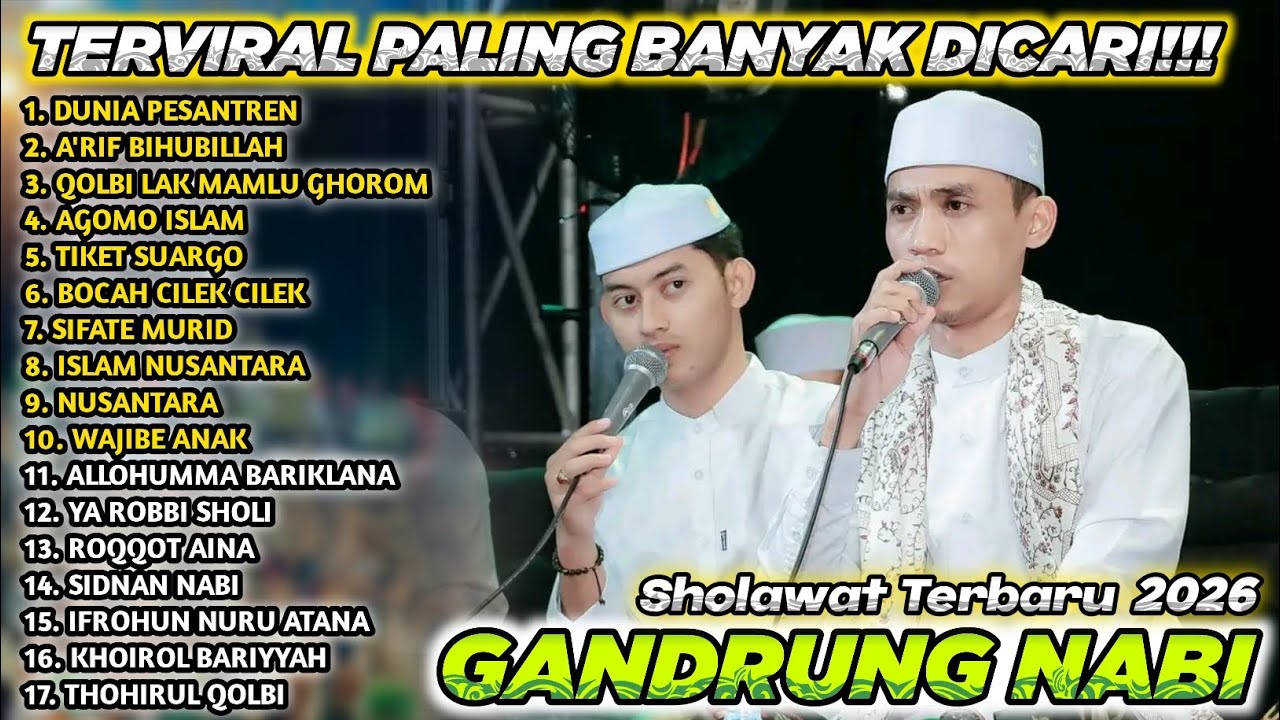 SHOLAWAT TERBARU GANDRUNG NABI FULL ALBUM 2026 | GANDRUNG NABI FULL ALBUM 2026