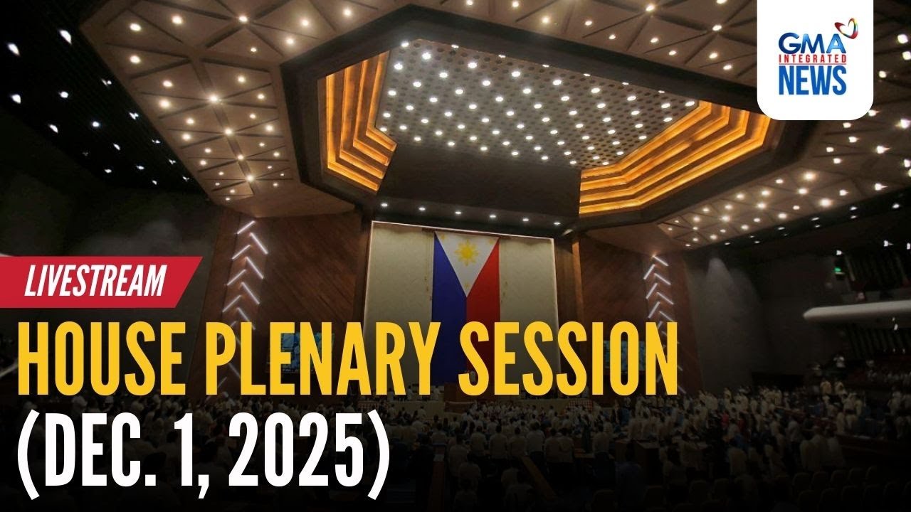 LIVE - House plenary session (Dec. 1, 2025) - Replay | GMA Integrated News