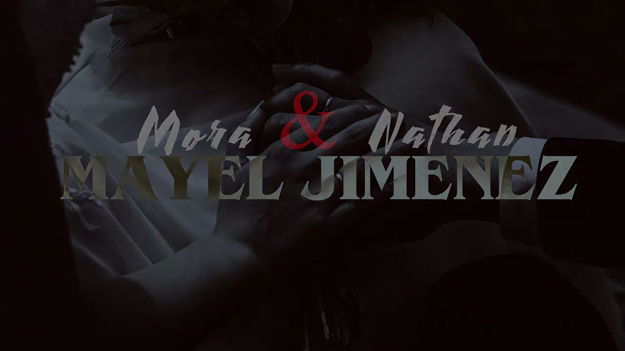 Mayel Jimenez - Mora & Nathan (boda)
