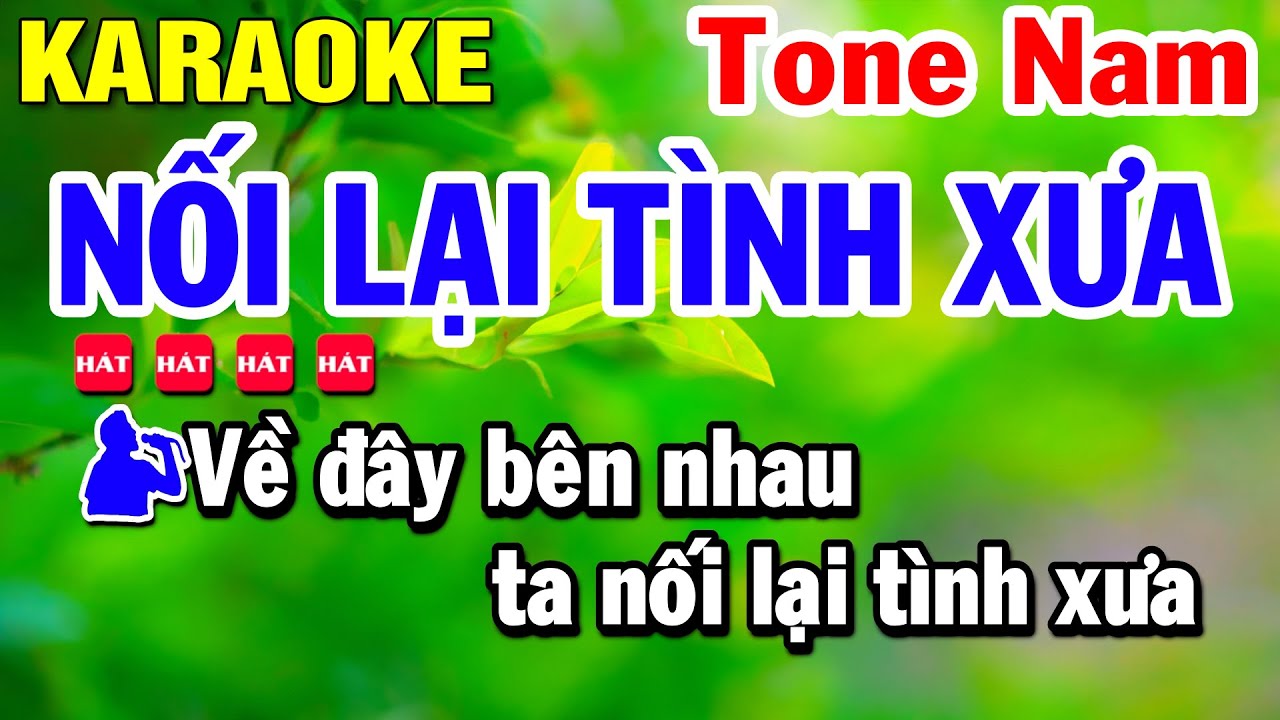 Karaoke Nối Lại Tình Xưa - Nhạc Sống - Cha Cha Tone Nam | Huỳnh Lê