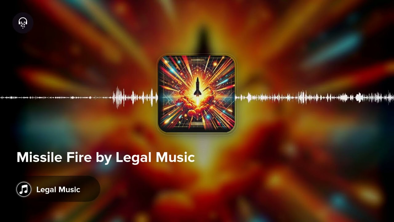 Missile Fire by Legal Music
