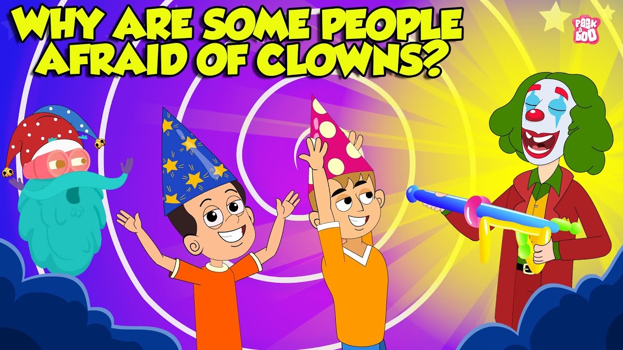The Fear of Clowns 🤡 Why Are Some People Afraid Of Clowns? | The Science Behind It | Dr. Binocs Show