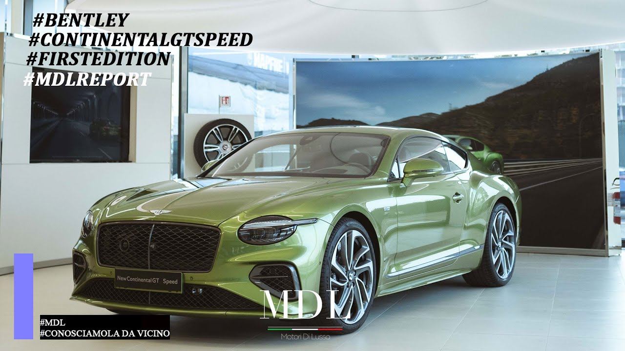 NUOVA BENTLEY CONTINENTAL GT SPEED: A TU PER TU CON I 782 CV [IBRIDI] DI CREWE