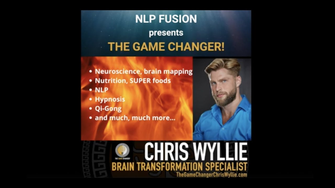 Changing Your Brain with Chris Wyllie - The Game Changer - Part 1