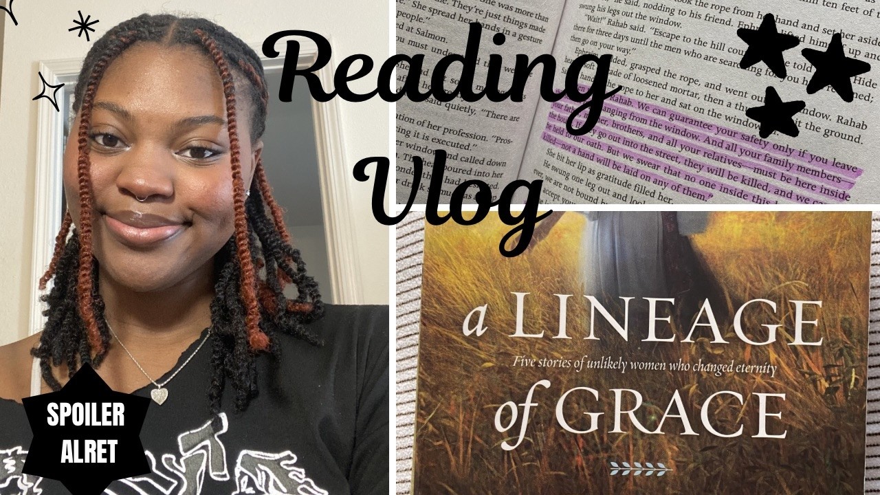 {READING VLOG} Getting into A Lineage of Grace- *Spoilers and Emotional