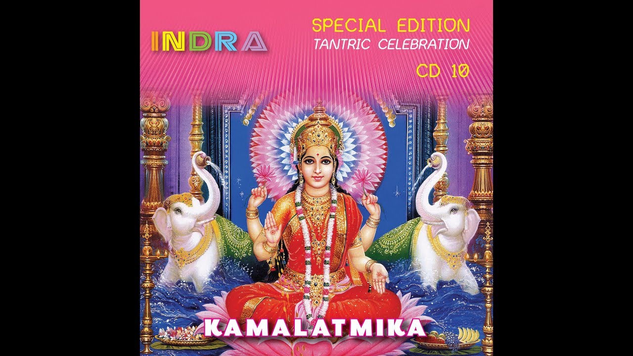 INDRA - Kamalatmika [Tantric Celebration series]