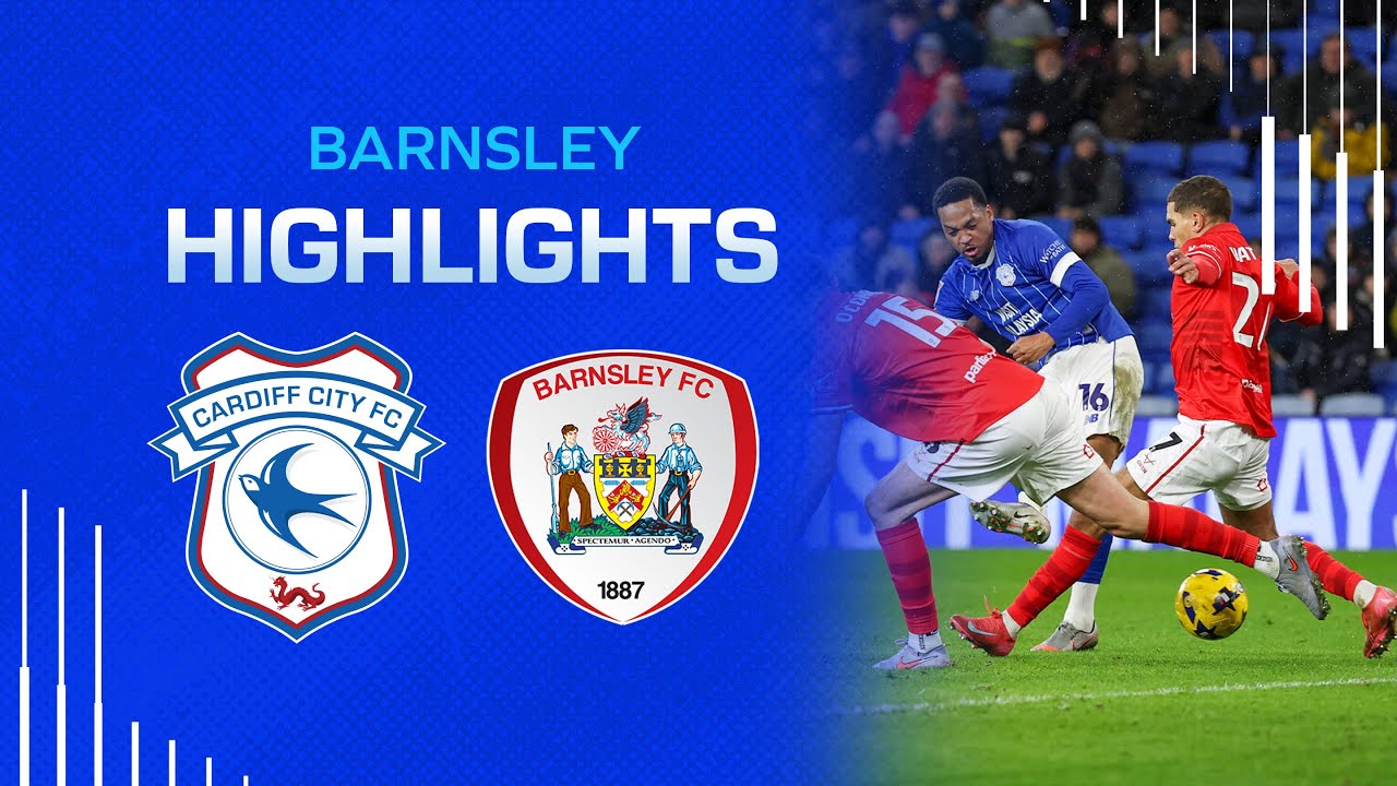 HIGHLIGHTS | CARDIFF CITY vs BARNSLEY