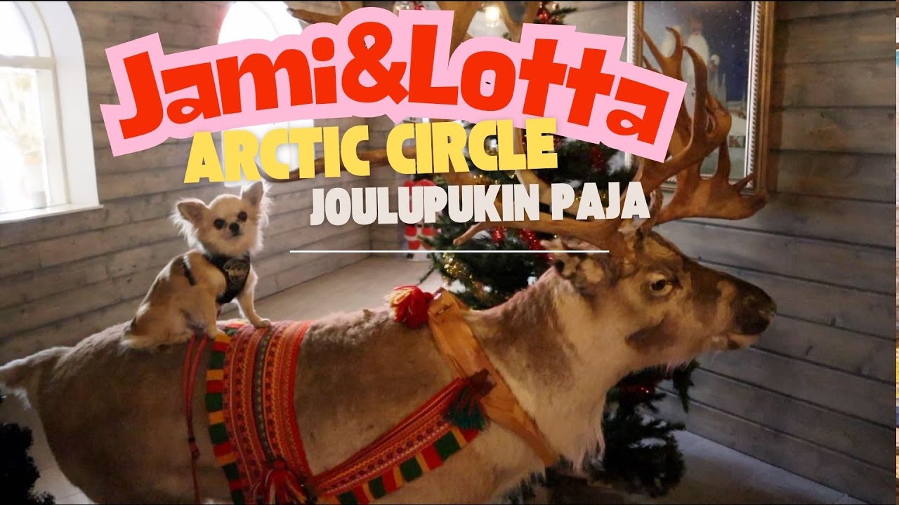 Jami & Lotta: Rovaniemi, Arctic Circle ja Joulupukin paja