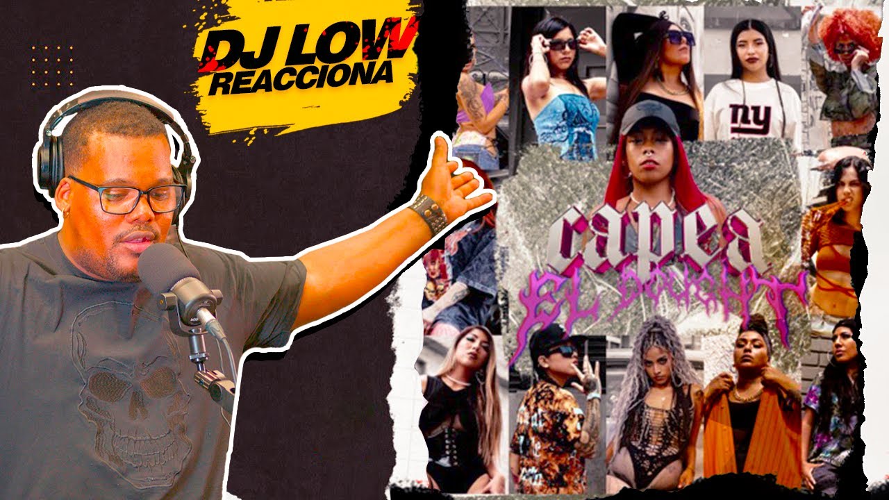DJ LOW REACCIONA❌CAPEA EL DOUGH FÉMINAS PERÚ ❌ DESARMANDO TEMAS