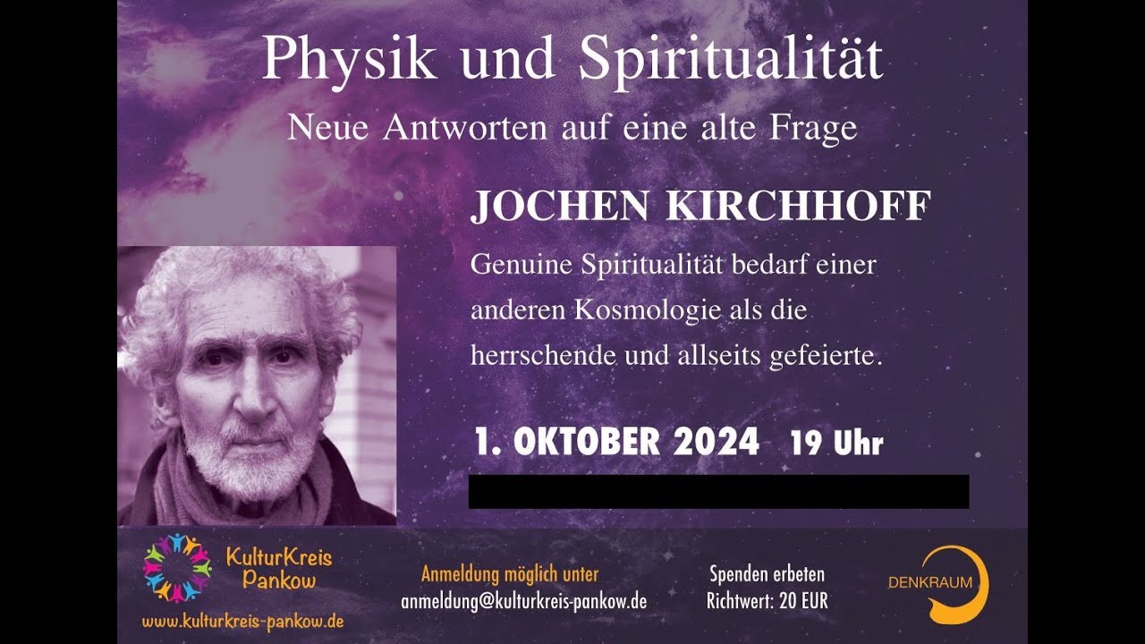 Physik und Spiritualität | Jochen Kirchhoff | Vortrag