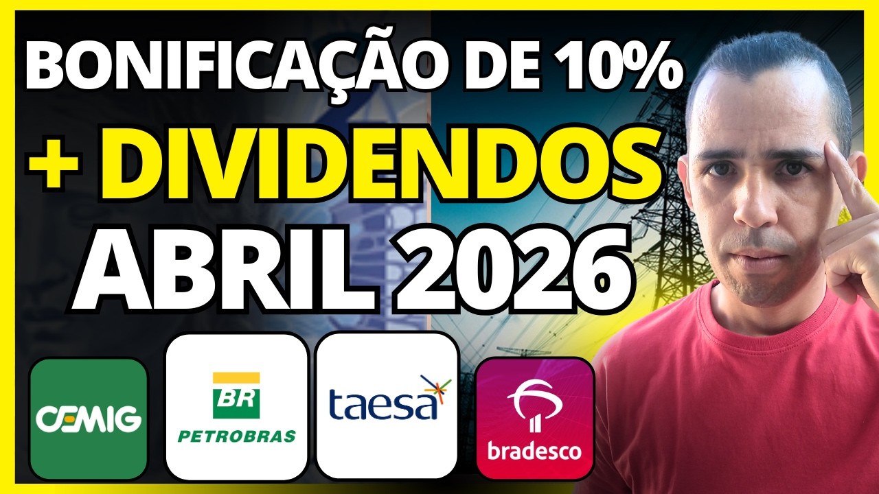 BONIFICA&Ccedil;&Atilde;O de 10% e NOVOS AN&Uacute;NCIOS DE DIVIDENDOS PARA ABRIL (E AINDA DA TEMPO DE RECEBER)