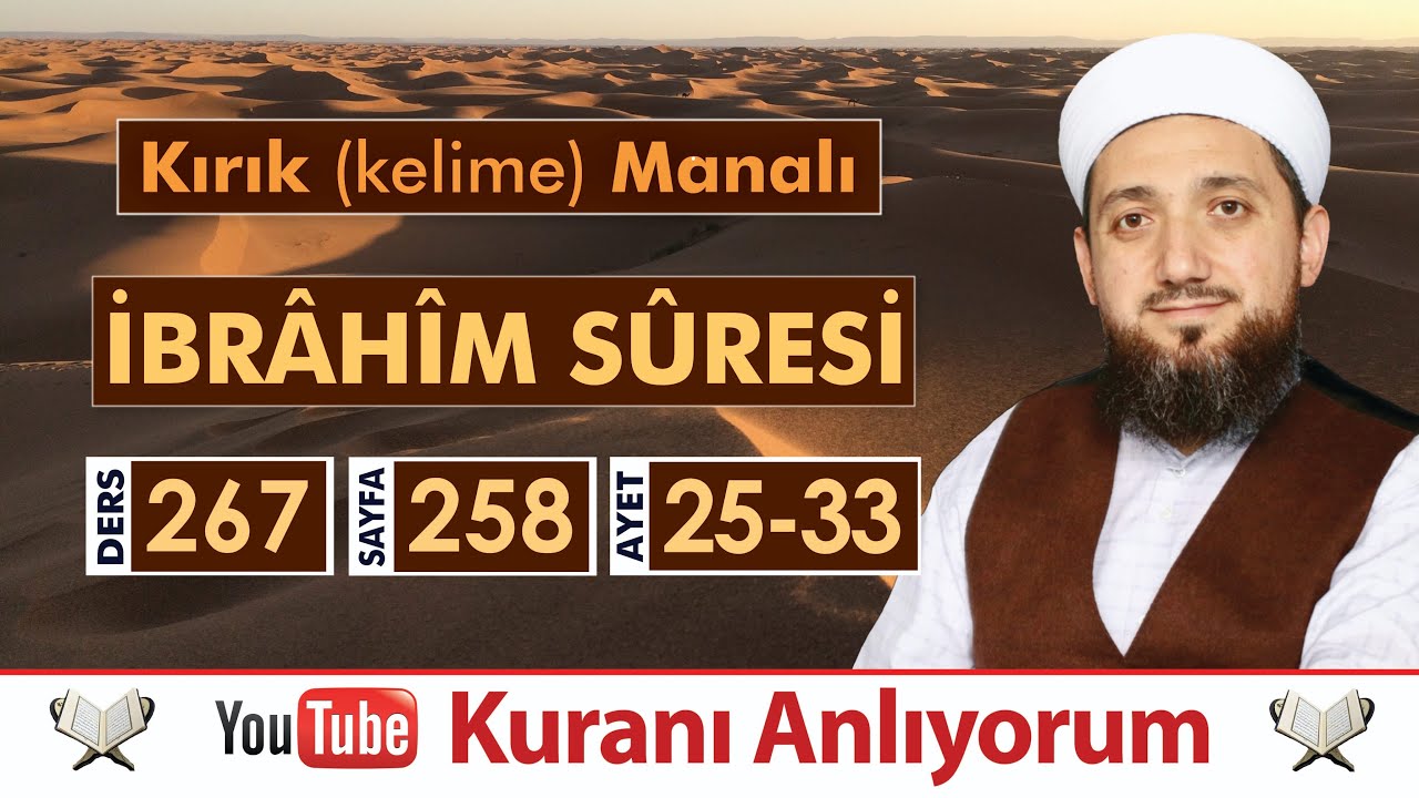 (267) Kırık Manalı İBRÂHÎM SÛRESİ 25-33 | Kuranı Anlıyorum