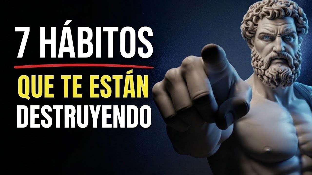 7 Hábitos Ocultos Que Están Destruyendo Tu Apariencia | ESTOICISMO