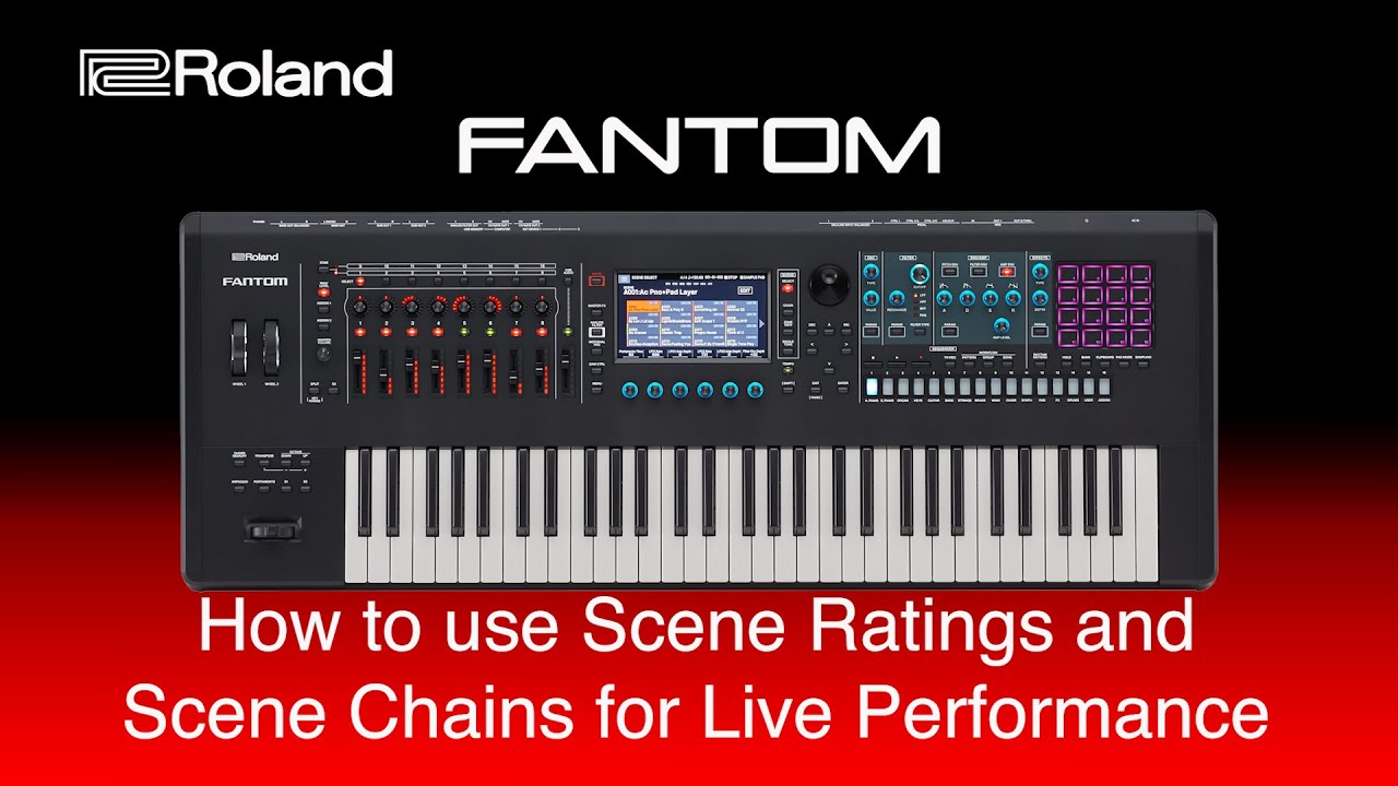 Roland FANTOM - How to use Scene Ratings and Scene Chains for Live Performance