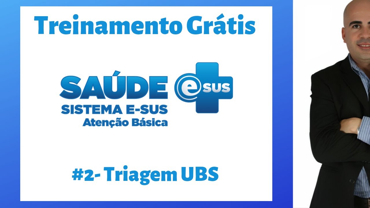 Treinamento e-SUS GRÁTIS - #2 - Triagem UBS