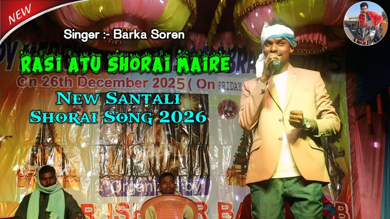 Rasi Atu Shorai Maire || Barka Soren || New Santali Shorai Song 2026 || Susanta Murmu Official