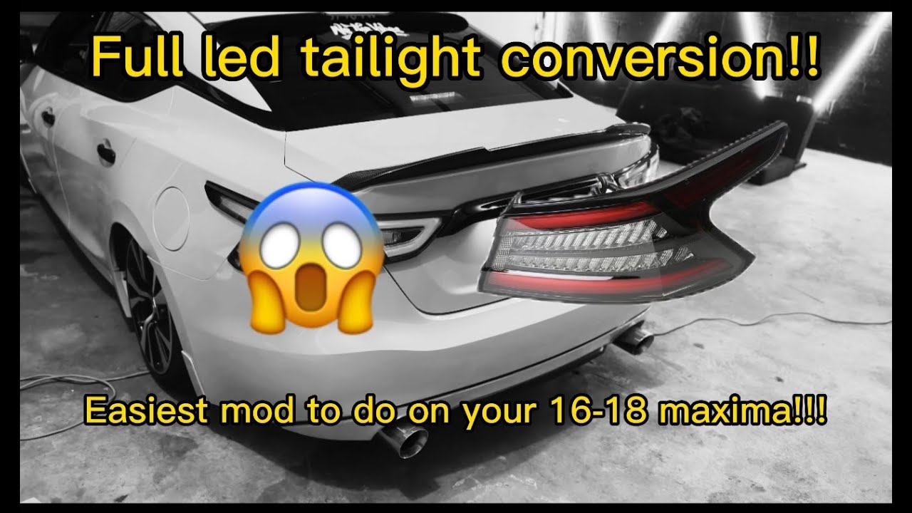 INSTALLING 2019 FULL LED TAILIGHTS ON 2018 NISSAN MAXIMA!!!!! (Show/Daily build series part 4)