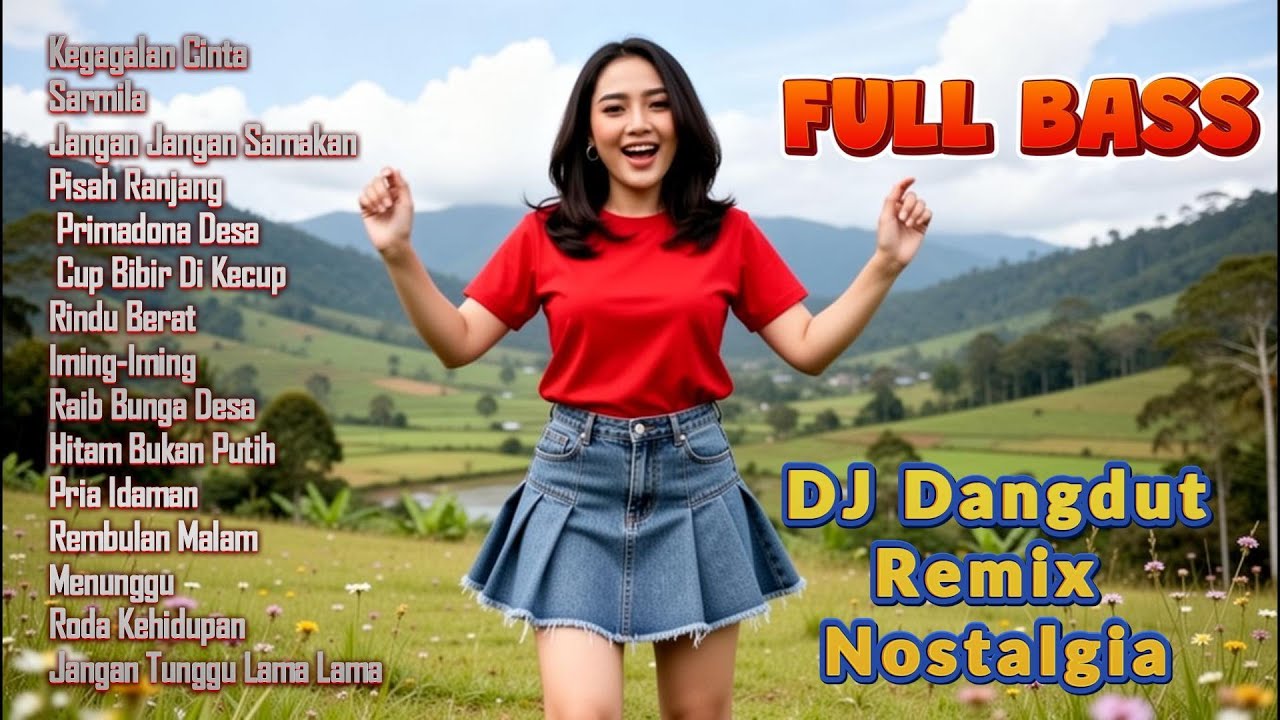 DJ Dangdut Nostalgia Full Bass 🎧 Lagu Kenangan Tahun Dulu