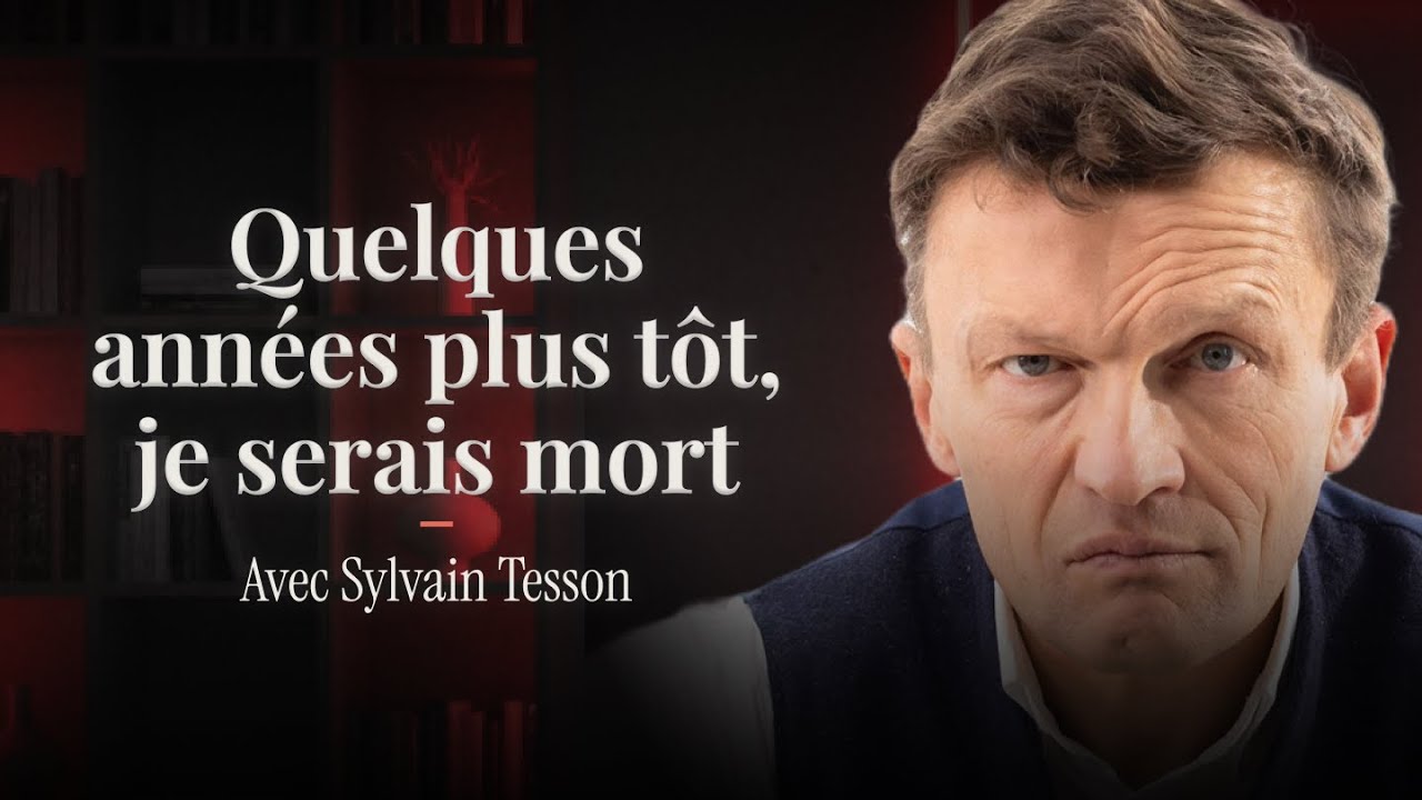 SYLVAIN TESSON : JE SUIS REDEVENU CELUI QUE J'ÉTAIS