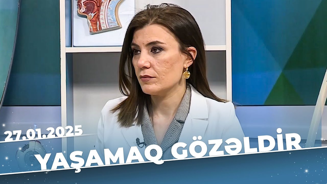 Yaşamaq gözəldir | Reflüks xəstəliyi | Nuranə Quliyeva | 27.01.25