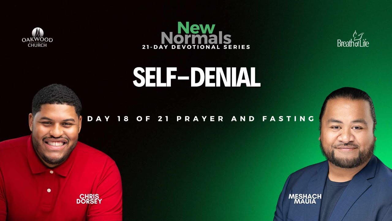 Part 2 Self-Denial | New Normals | Chris Dorsey
