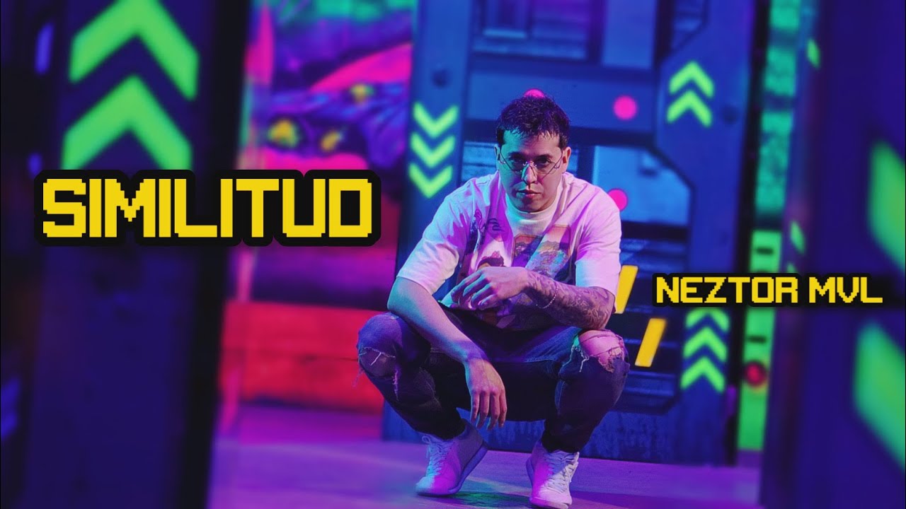 Neztor MVL - Similitud (VIDEO OFICIAL)