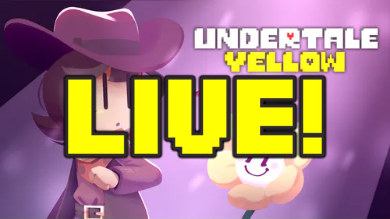 Undertale Yellow Live! (Come & Chill!) (Evil Route)