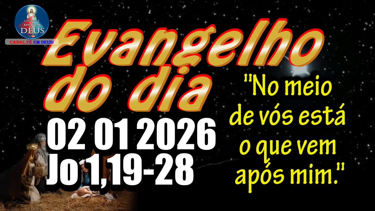EVANGELHO DO DIA 02/01/2026 COM REFLEXÃO. Evangelho (Jo 1,19-28)