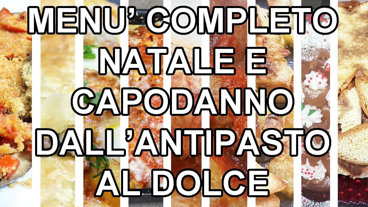 MENU' COMPLETO PER NATALE E CAPODANNO: 9 ricette | Carlo Gaiano