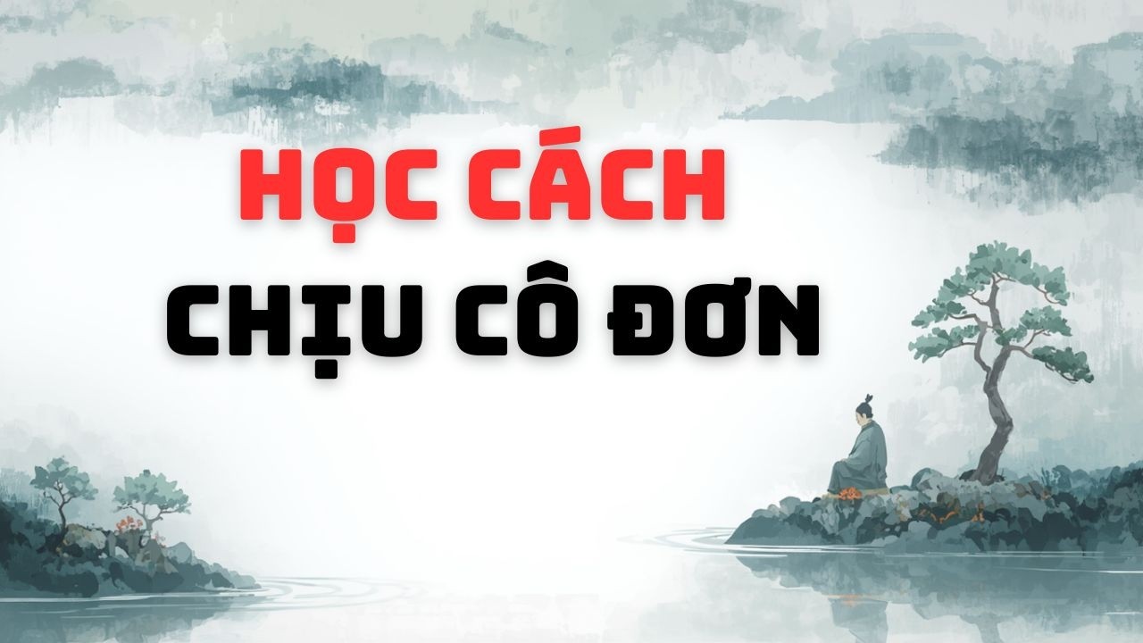học cách chịu cô đơn I Tuệ an triết lý #tuệantriếtlý #baihoccuocsong #trietlysong