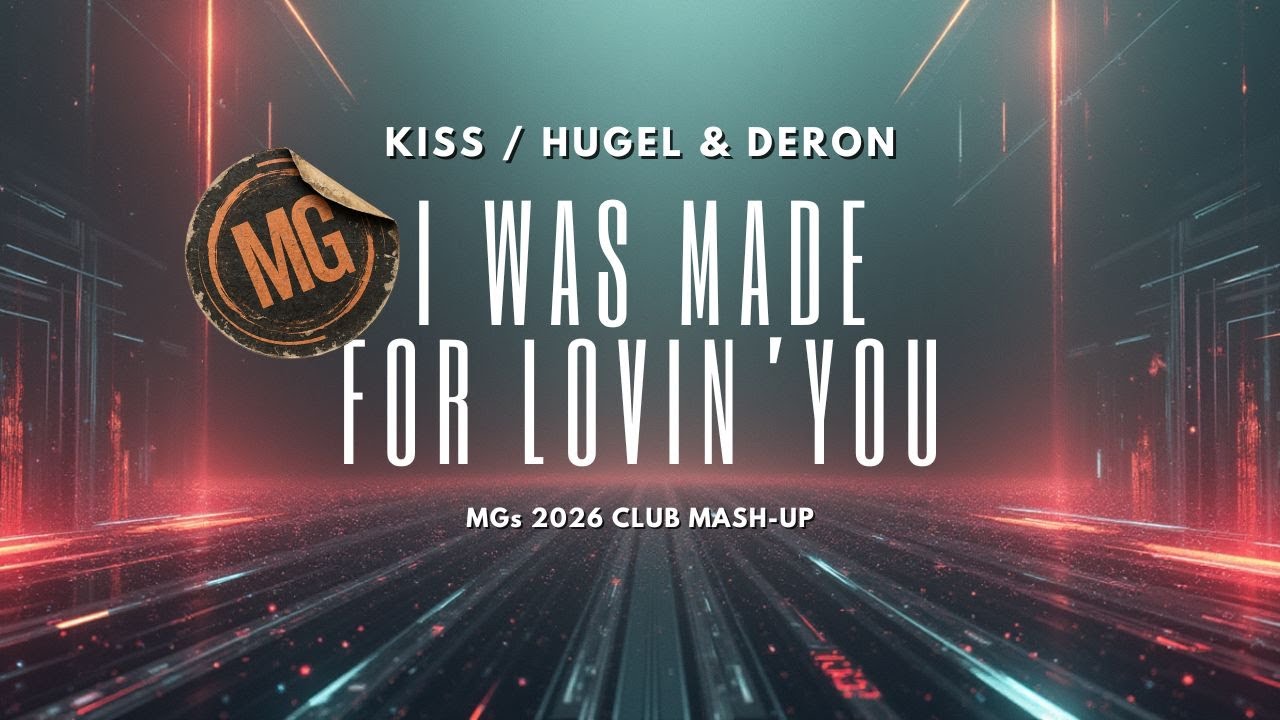 Ep 131 - I Was Made For Lovin’ You (MGs 2026 Club Mash Up)